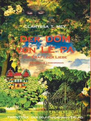 cover image of Der DOM von LE PA   Die Kraft der Liebe